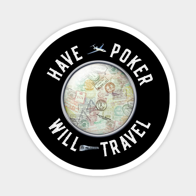 Have Poker Will Travel Magnet by Poker Day